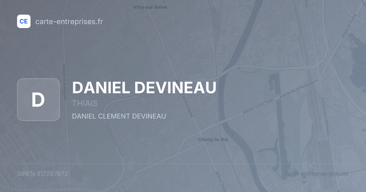 DANIEL DEVINEAU — 317267672 — fiche entreprise