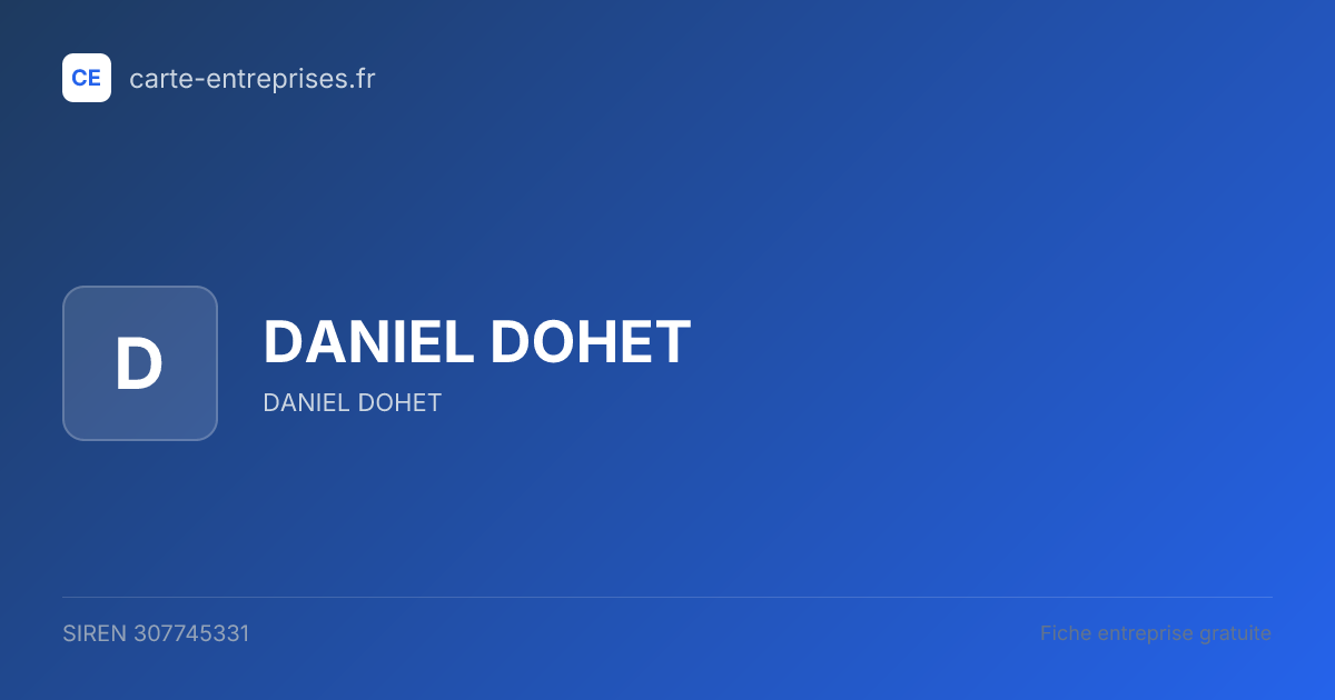 DANIEL DOHET — 307745331 — fiche entreprise