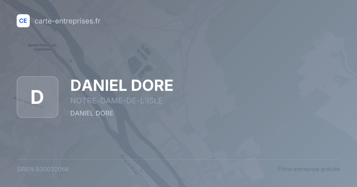 DANIEL DORE — 830032066 — fiche entreprise