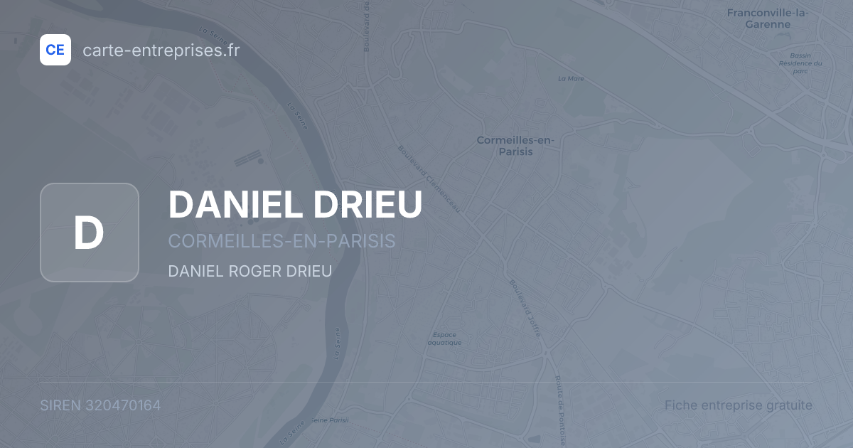 DANIEL DRIEU — 320470164 — fiche entreprise