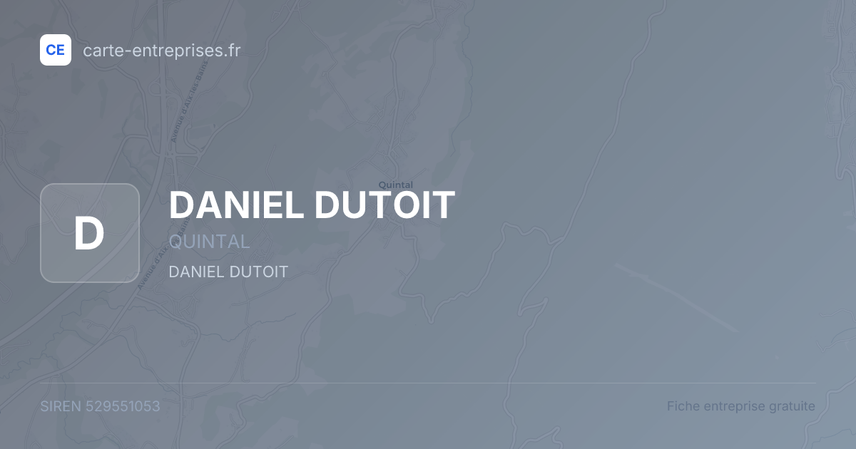 DANIEL DUTOIT — 529551053 — fiche entreprise