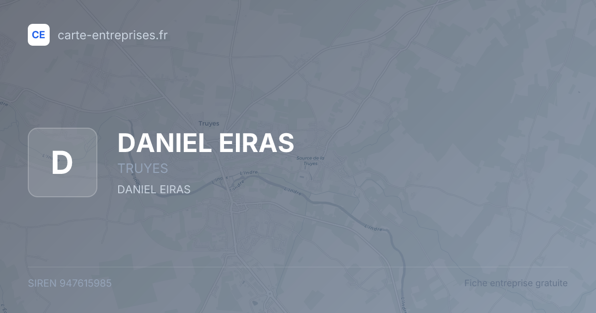 DANIEL EIRAS — 947615985 — fiche entreprise