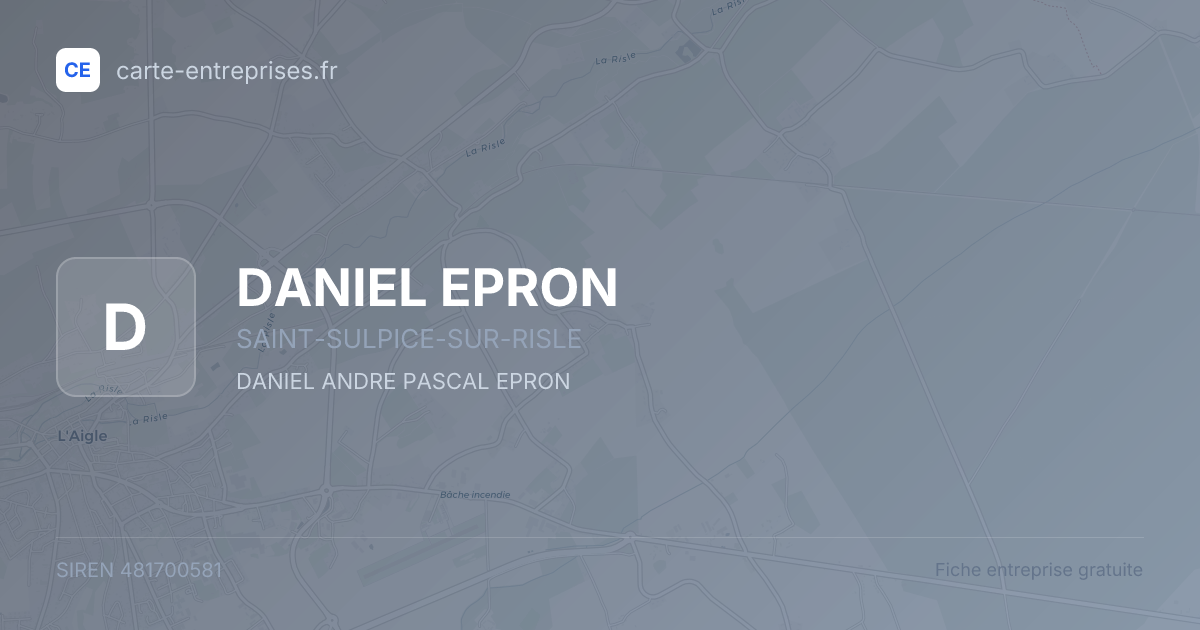 DANIEL EPRON — 481700581 — fiche entreprise