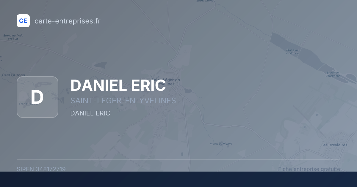 DANIEL ERIC — 348172719 — fiche entreprise