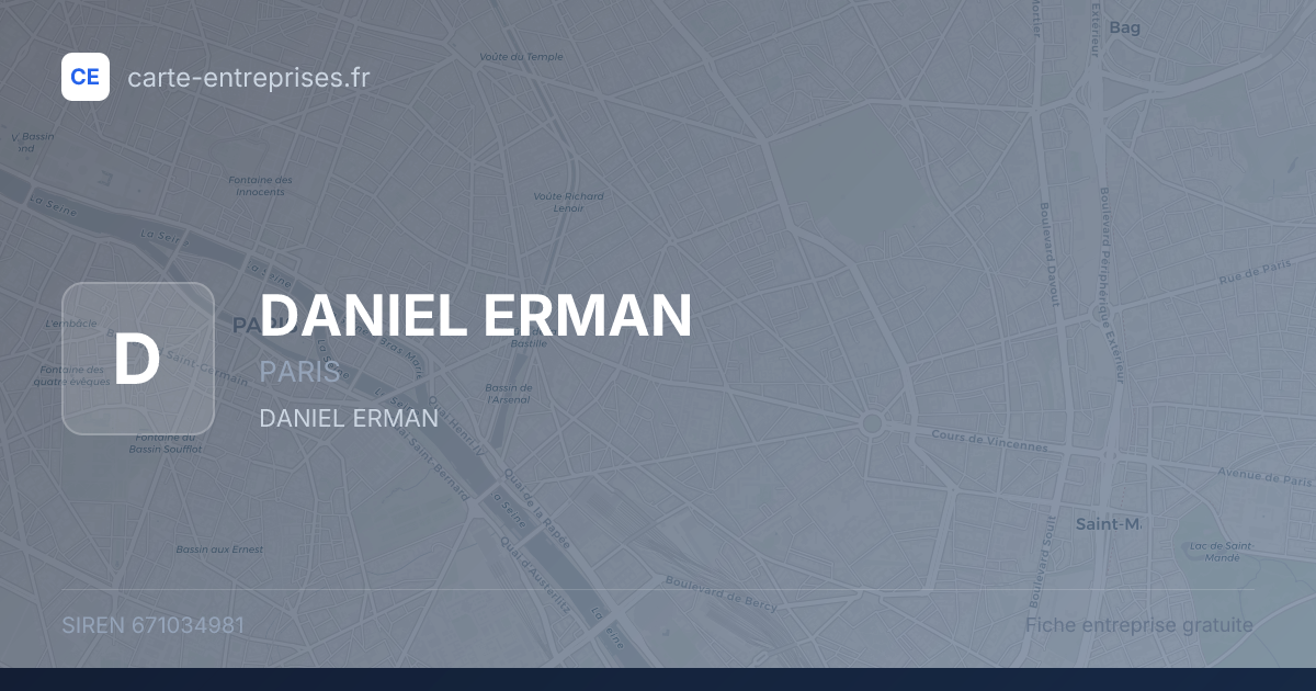 DANIEL ERMAN — 671034981 — fiche entreprise