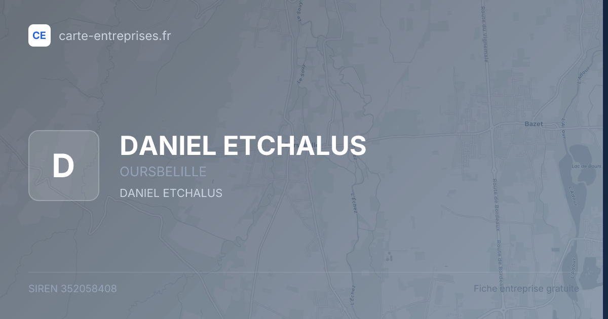 DANIEL ETCHALUS — 352058408 — fiche entreprise