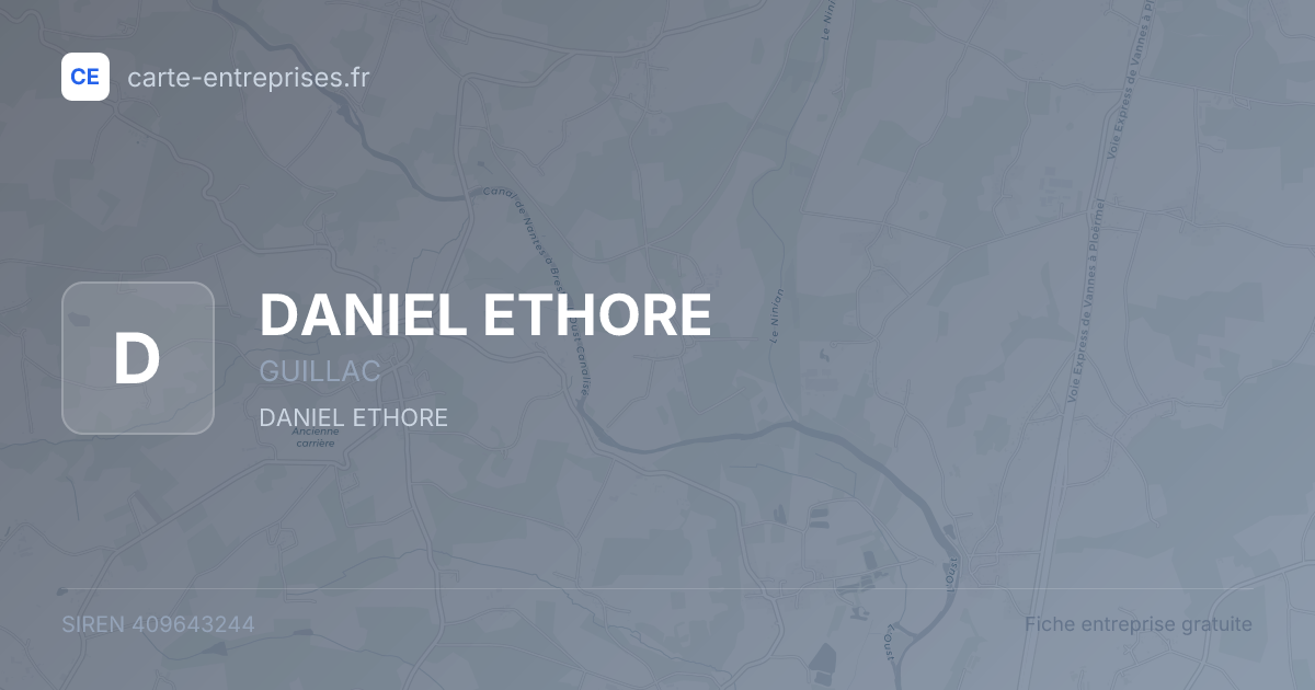 DANIEL ETHORE — 409643244 — fiche entreprise