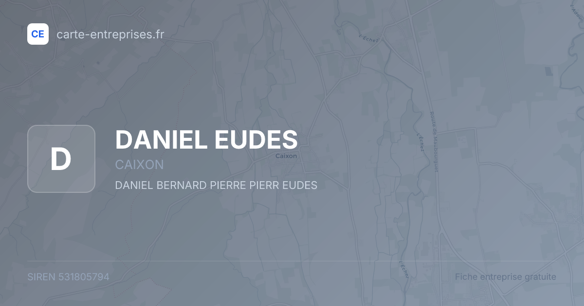 DANIEL EUDES — 531805794 — fiche entreprise
