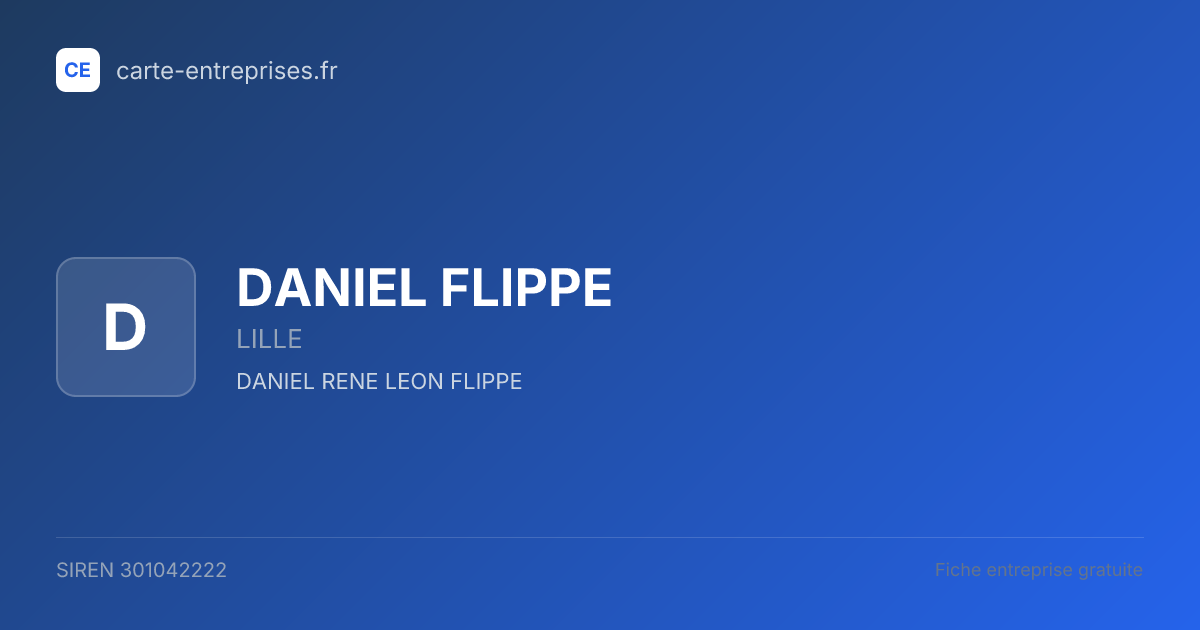 DANIEL FLIPPE — 301042222 — fiche entreprise