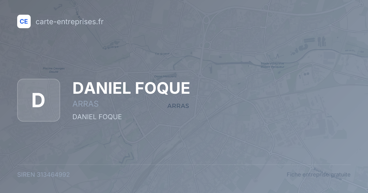 DANIEL FOQUE — 313464992 — fiche entreprise