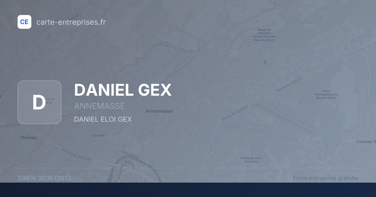 DANIEL GEX — 300673613 — fiche entreprise