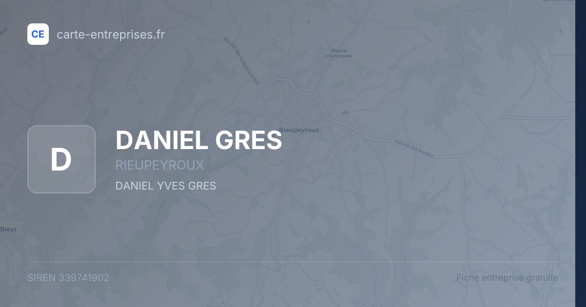 DANIEL GRES — 339741902 — fiche entreprise