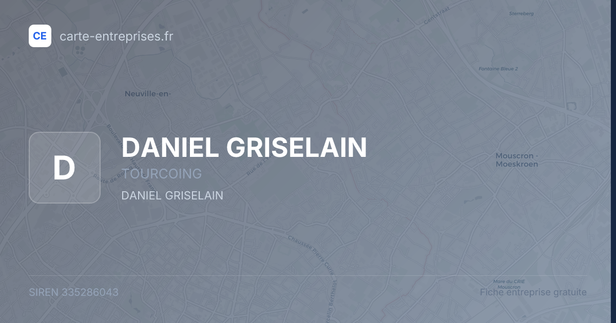 DANIEL GRISELAIN — 335286043 — fiche entreprise