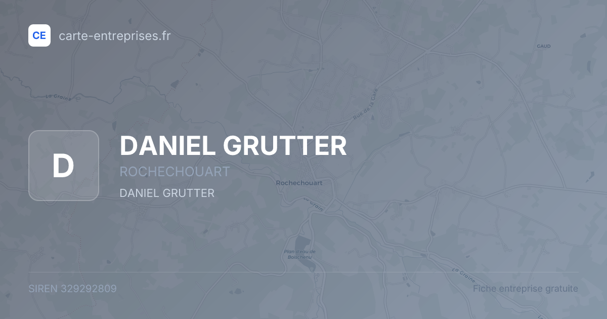 DANIEL GRUTTER — 329292809 — fiche entreprise