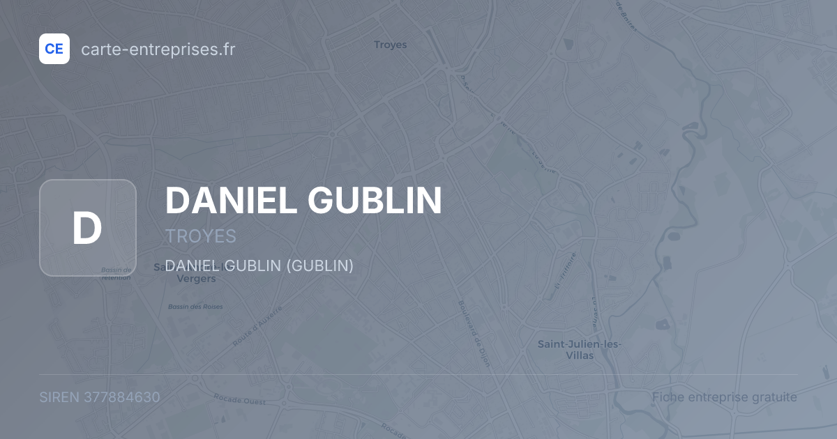 DANIEL GUBLIN — 377884630 — fiche entreprise