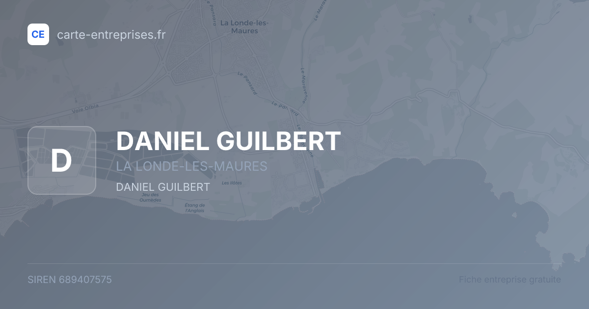 DANIEL GUILBERT — 689407575 — fiche entreprise