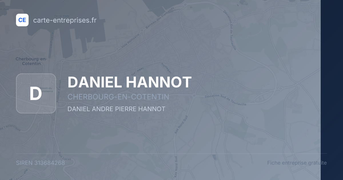 DANIEL HANNOT — 313684268 — fiche entreprise