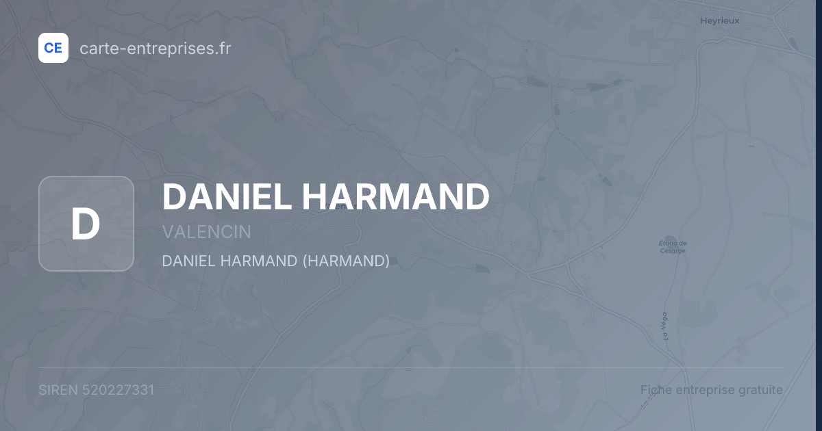 DANIEL HARMAND — 520227331 — fiche entreprise