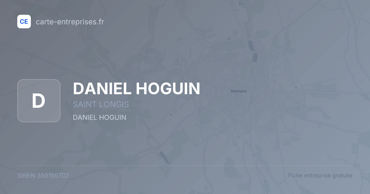 DANIEL HOGUIN — 350150702 — fiche entreprise