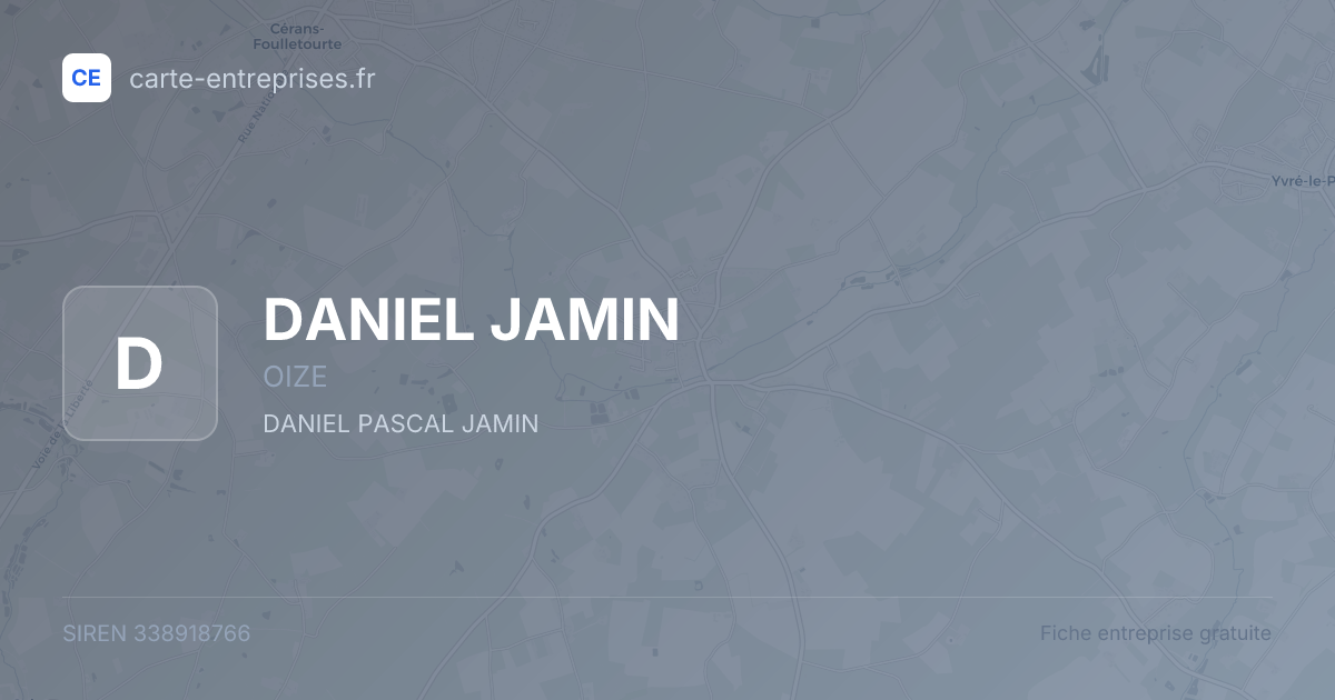 DANIEL JAMIN — 338918766 — fiche entreprise
