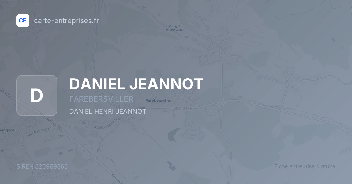 DANIEL JEANNOT — 320969363 — fiche entreprise