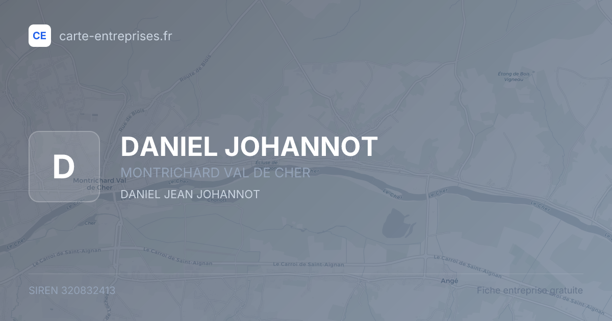 DANIEL JOHANNOT — 320832413 — fiche entreprise