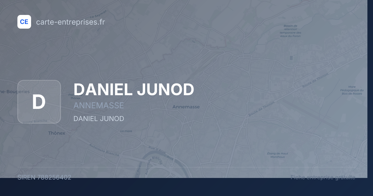 DANIEL JUNOD — 788256402 — fiche entreprise