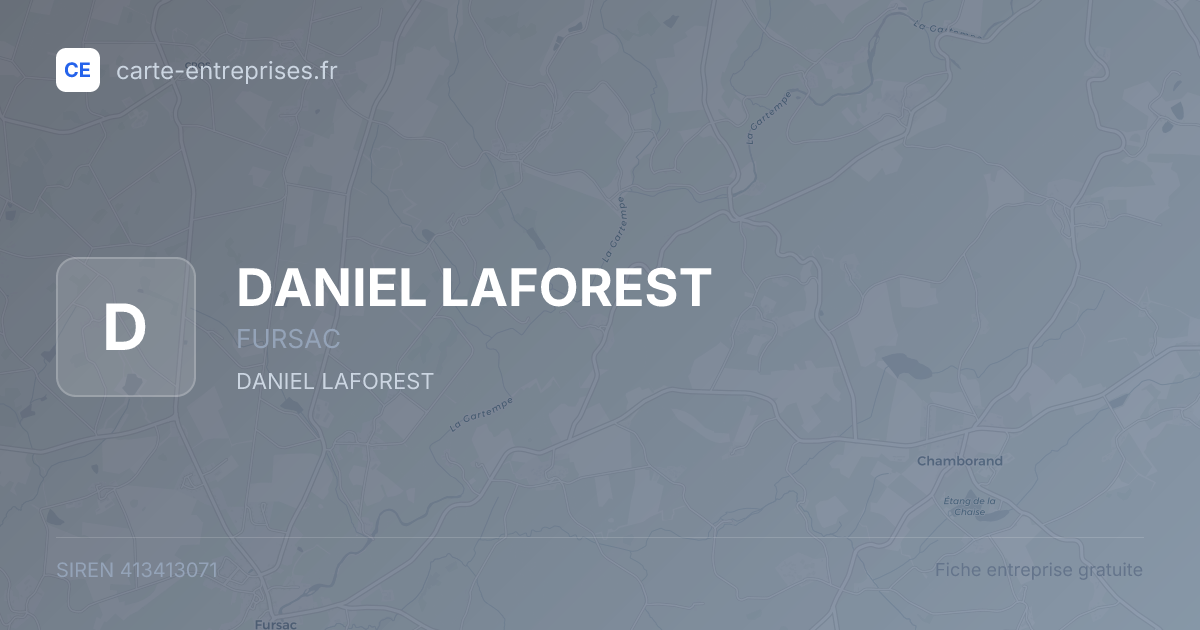 DANIEL LAFOREST — 413413071 — fiche entreprise