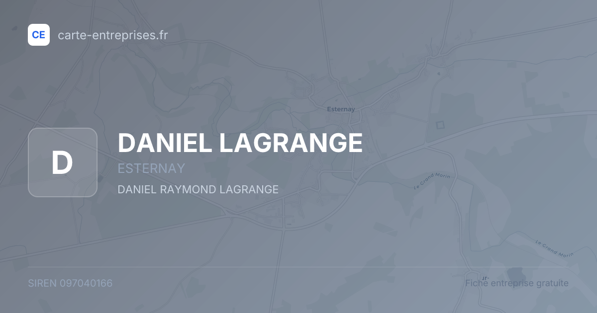 DANIEL LAGRANGE — 097040166 — fiche entreprise