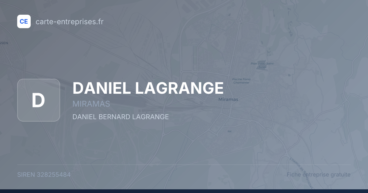 DANIEL LAGRANGE — 328255484 — fiche entreprise