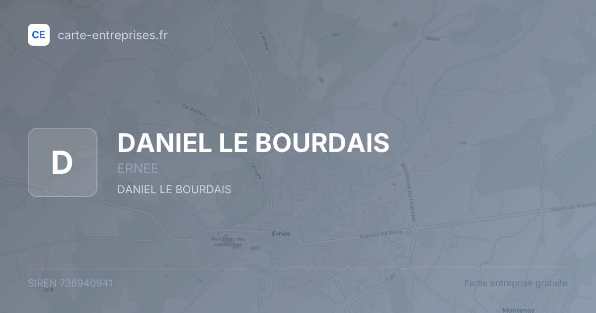 DANIEL LE BOURDAIS — 736940941 — fiche entreprise