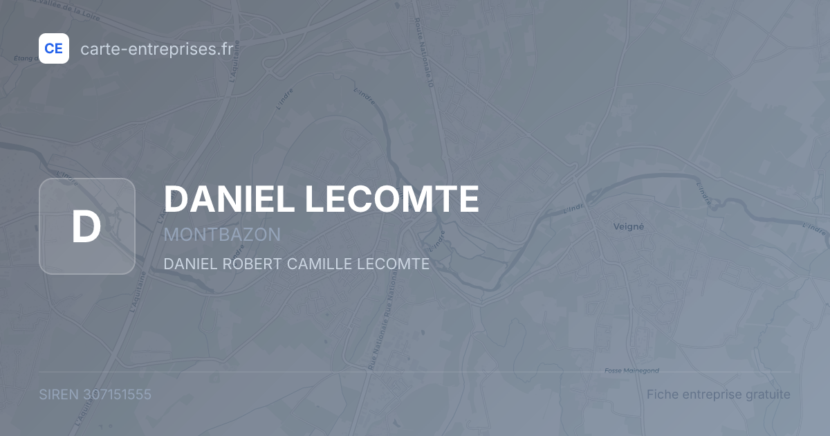 DANIEL LECOMTE — 307151555 — fiche entreprise