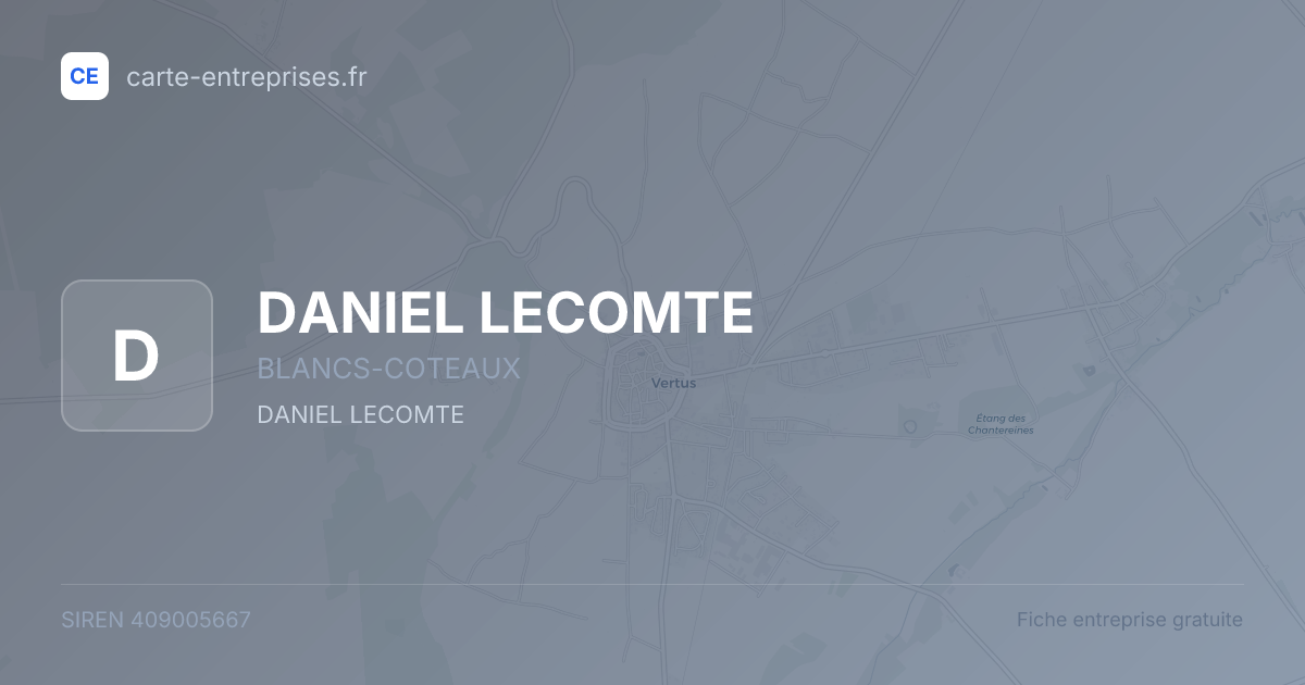 DANIEL LECOMTE — 409005667 — fiche entreprise