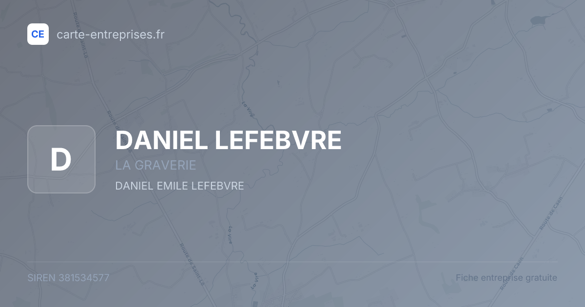 DANIEL LEFEBVRE — 381534577 — fiche entreprise