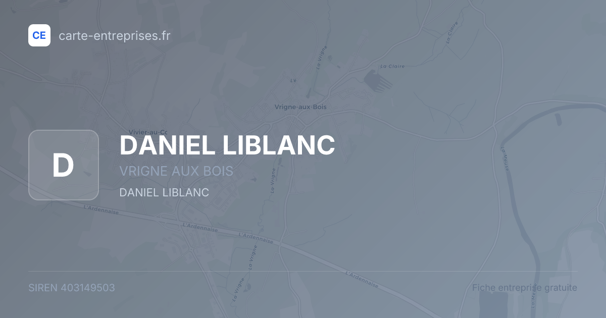 DANIEL LIBLANC — 403149503 — fiche entreprise