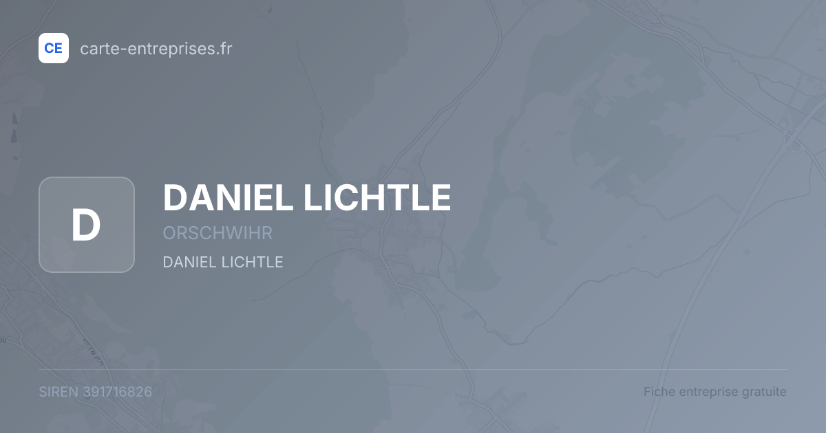 DANIEL LICHTLE — 391716826 — fiche entreprise