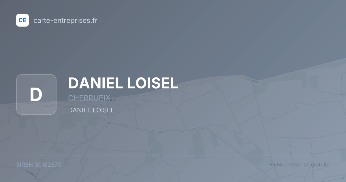 DANIEL LOISEL — 301826731 — fiche entreprise