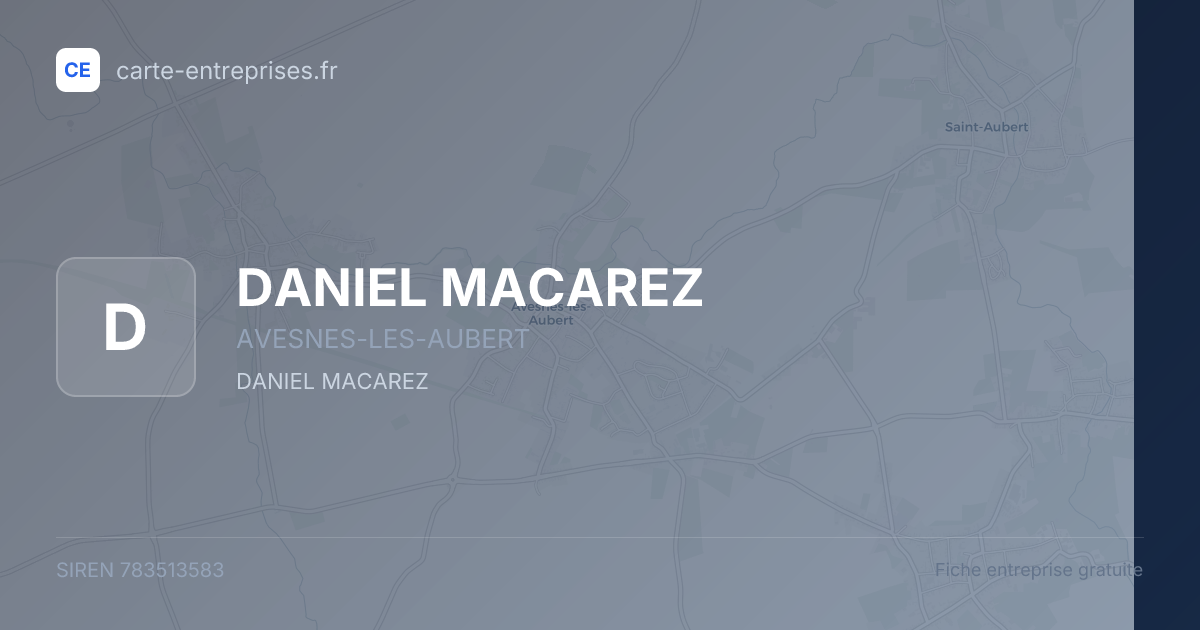 DANIEL MACAREZ — 783513583 — fiche entreprise