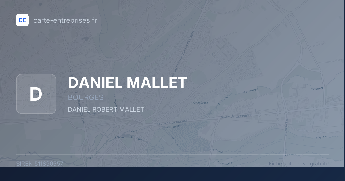 DANIEL MALLET — 511896557 — fiche entreprise