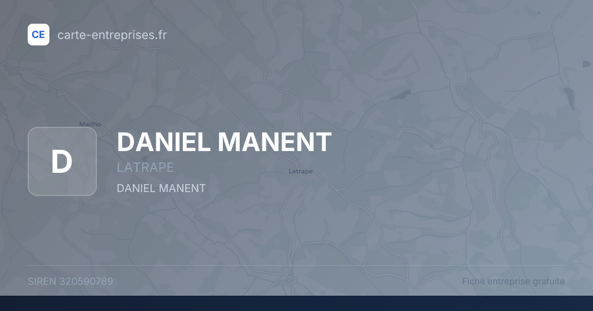 DANIEL MANENT — 320590789 — fiche entreprise
