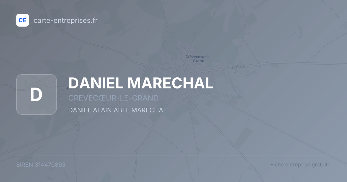 DANIEL MARECHAL — 314470865 — fiche entreprise