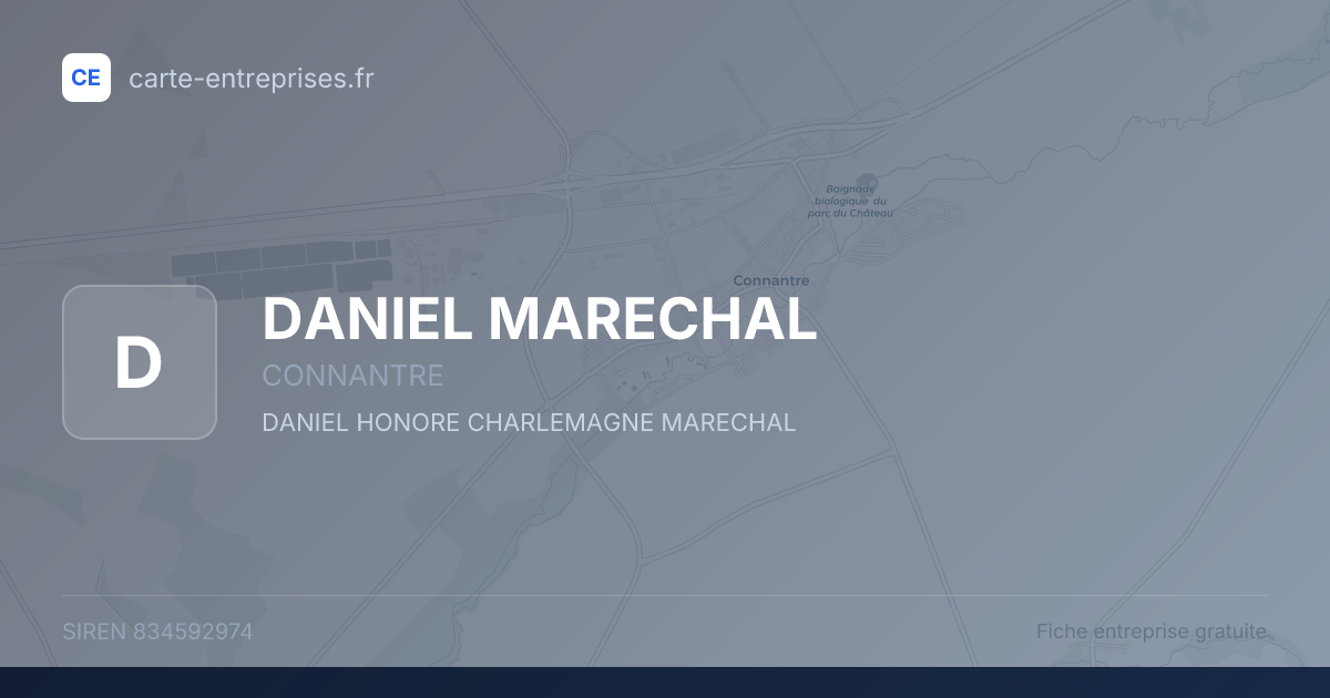 DANIEL MARECHAL — 834592974 — fiche entreprise