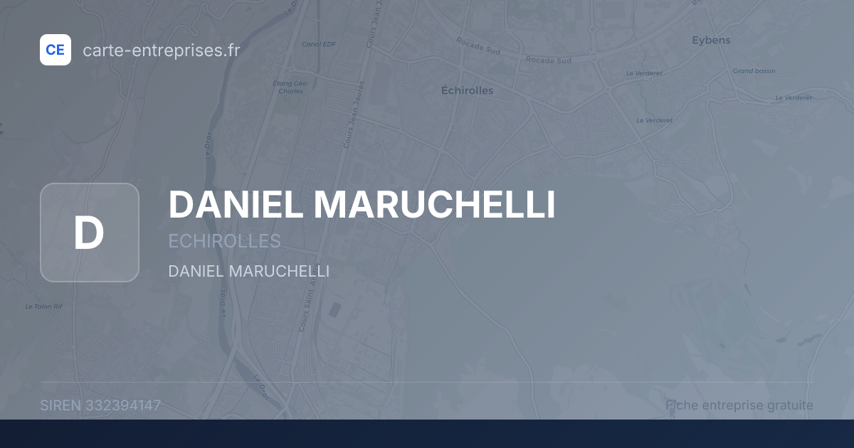 DANIEL MARUCHELLI — 332394147 — fiche entreprise