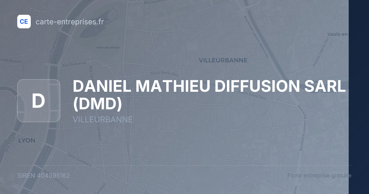 DANIEL MATHIEU DIFFUSION SARL (DMD) — 404395162 — fiche entreprise