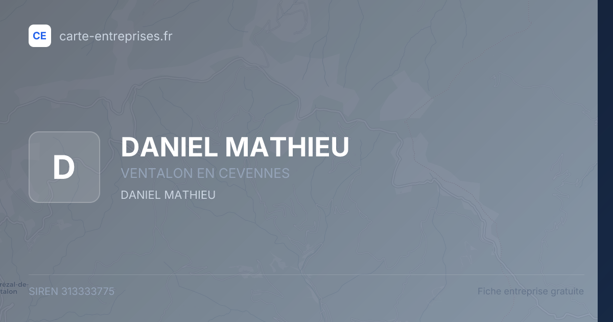 DANIEL MATHIEU — 313333775 — fiche entreprise