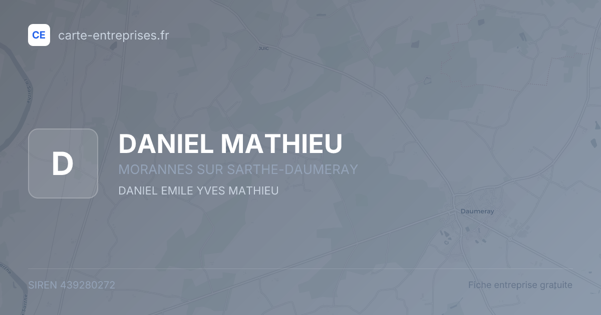 DANIEL MATHIEU — 439280272 — fiche entreprise