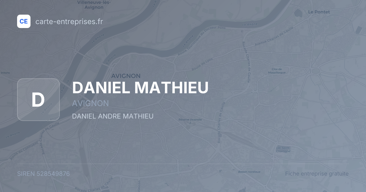 DANIEL MATHIEU — 528549876 — fiche entreprise