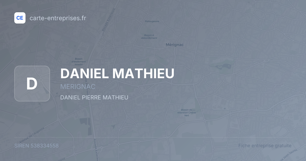 DANIEL MATHIEU — 538334558 — fiche entreprise