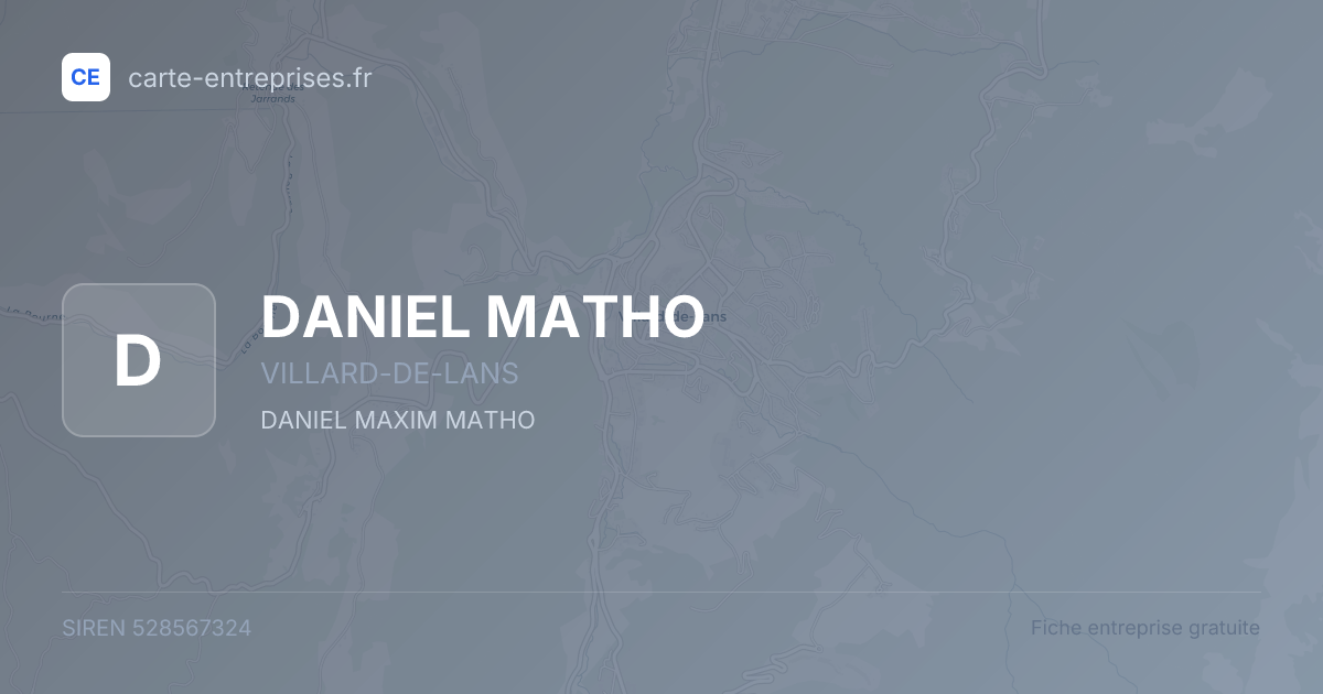 DANIEL MATHO — 528567324 — fiche entreprise
