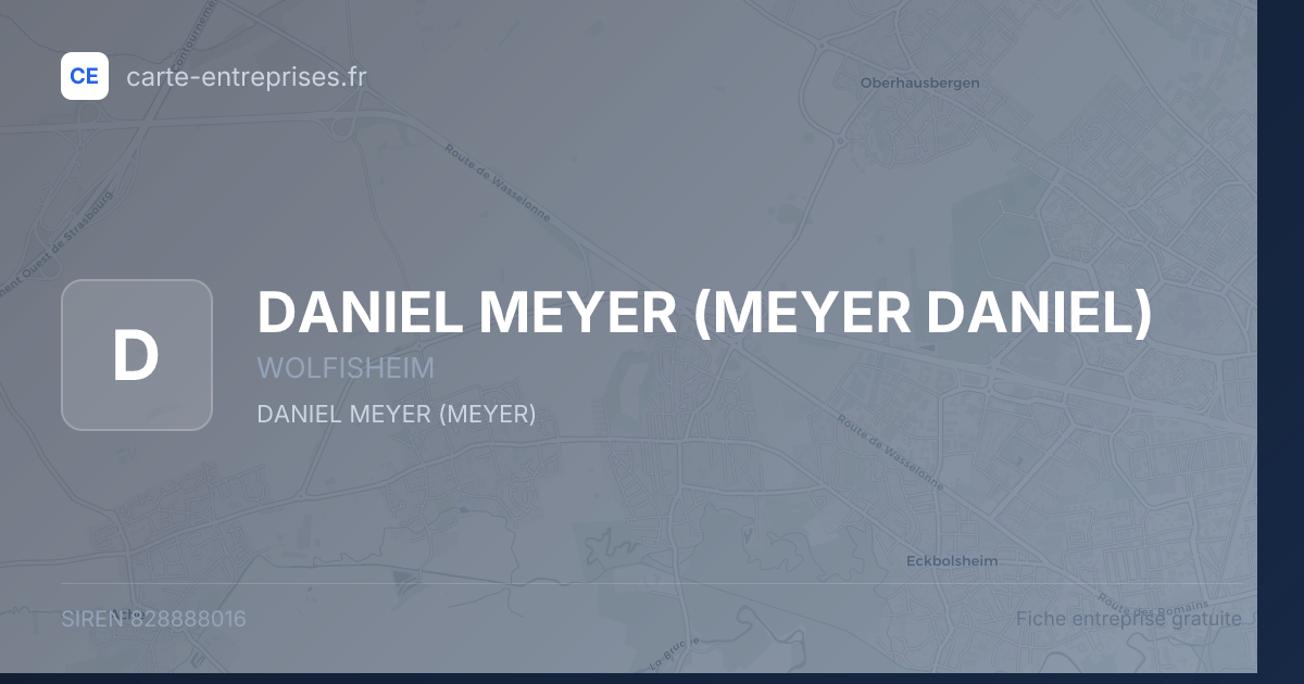 DANIEL MEYER (MEYER DANIEL) — 828888016 — fiche entreprise